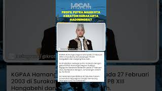 Profil Putra Mahkota KGPAA Hamangkunegoro Anak Bungsu Pakubuwono XIII Keraton Surakarta Hadiningrat