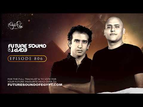 Future Sound of Egypt 806 with Aly & Fila