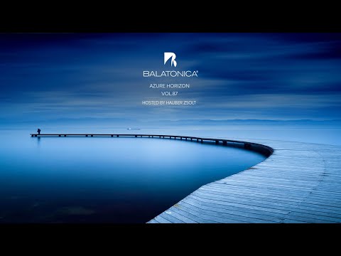 Hauber Zsolt - Azure Horizon 87. #hauberzsolt #mix #balatonica #azurehorizon #chillout