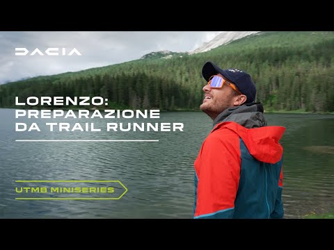 Dacia x UTMB 2023: allarga i tuoi orizzonti con il trail-runner Lorenzo | Video in italiano
