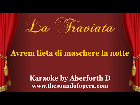 LA TRAVIATA KARAOKE 22 - Avrem lieta di maschere la notte (Trio) | Aberforth D