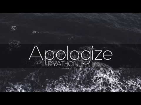 DYATHON -  Apologize [ Sad Emotional Piano Music ]