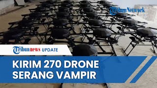 Ukraina Dapat Amunisi 270 Drone "Vampir" di Garis Depan, Klaim Efektif Untuk Penyerangan Malam Hari