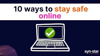 10 Tips for Staying Safe Online: A Practical Guide for UK Businesses