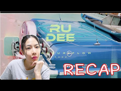 RECAP รู้ดี [RU DEE] - CHUN WEN x PEECLOCK x JONIN x DAJIM x G-BEAR x K6Y l PREPHIM