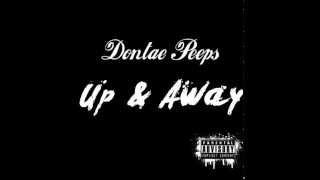 Dontae Peeps - Up &amp; Away [New R&amp;B 2015]