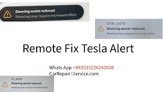 Tesla Remote diagnosis and fix "Steering assist reduced" alert #GTW_w075 #UI_a020 #steeringassist