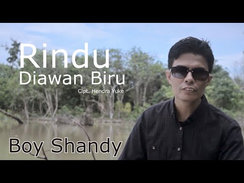 Rindu Diawan Biru Original Boy Shandy (Official Musik Video)