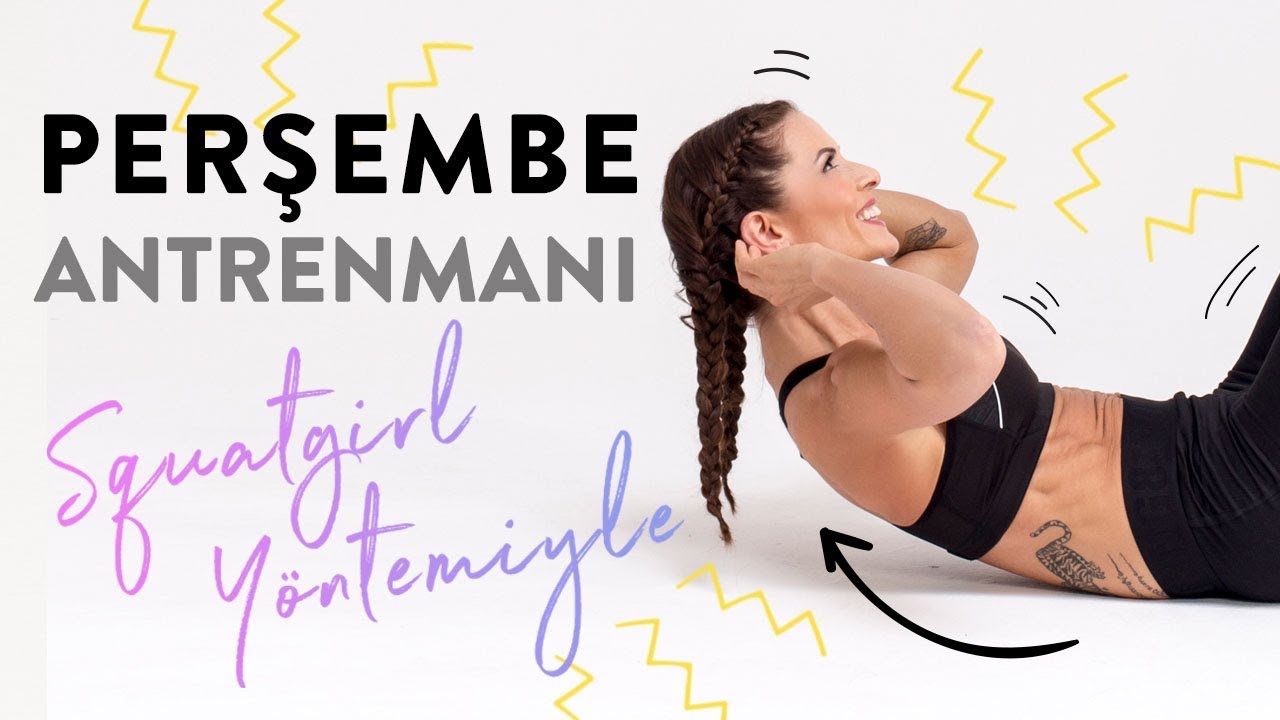 Hayalindeki Sen Antrenman Serisi: PERŞEMBE günü