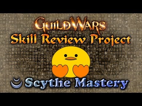Guild Wars 1—Skill Review Project: Dervish—Scythe Mastery