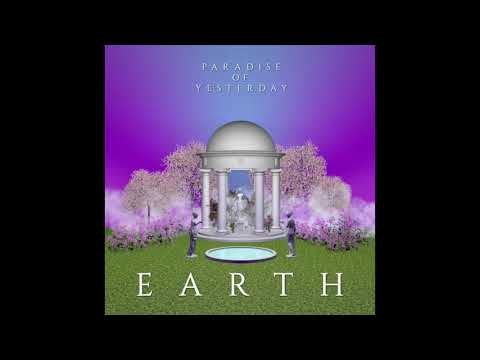 Paradise of Yesterday : Earth