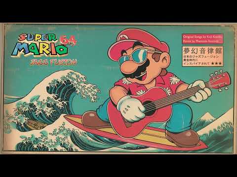 Super Mario 64 but it's Japanese Jazz Fusion