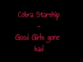 Cobra Starship- Good Girls gone Bad 