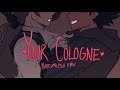 Your Cologne【Narumitsu PMV】
