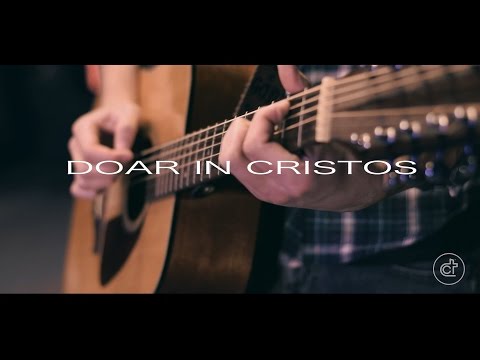 Doar in Cristos - CT Music
