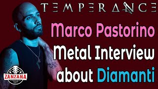 TEMPERANCE interview with Marco Pastorino about &quot;Diamanti&quot;