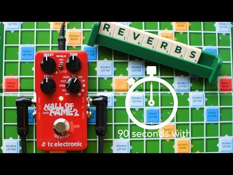 90 Seconds With TC Electronic Hall Of Fame 2