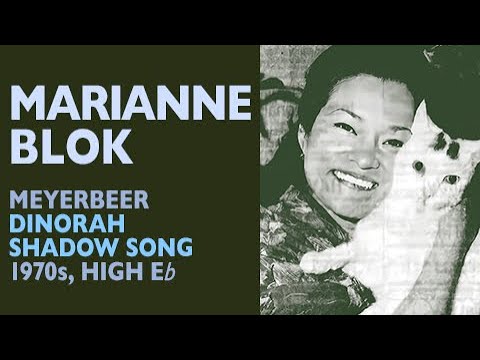 Marianne Blok - Meyerbeer: DINORAH, Shadow Song, 1970s High E-flat