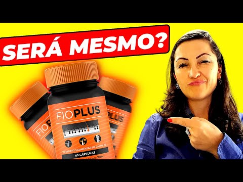 ⛔Fio Plus(ALERTA)Fio plus CABELO-Fio Plus FUNCIONA?Fio Plus CRESCE cabelo?Fio Plus Oficial-FIOPLUS