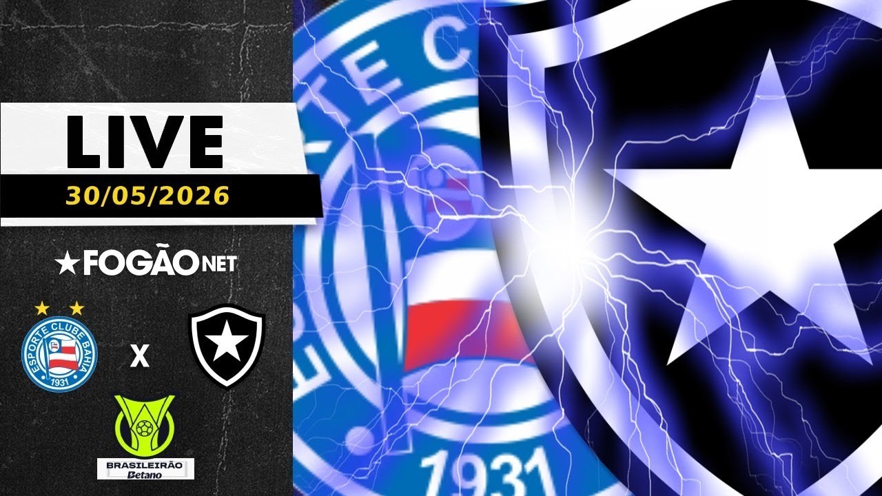 LIVE | Pré-jogo de Bahia x Botafogo pela 18ª rodada do Campeonato Brasileiro