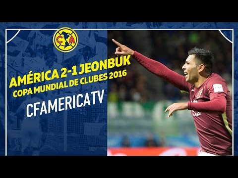 Goles América 2-1 Jeonbuk Mundial de clubes 2016