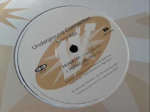 Underground Connection ft Abi - Holdin On (2 Deep Dub)