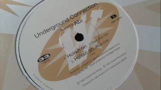 Underground Connection ft Abi - Holdin On (2 Deep Dub)