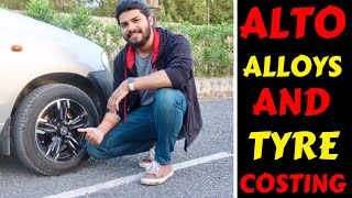 ALLOYS AND TYRES TOTAL COSTING | ALTO MODIFICATION | FULL PRICE | Rahul Singh