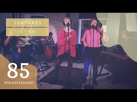 Subtones - U-I GO // LIVE At SoundCam Studio