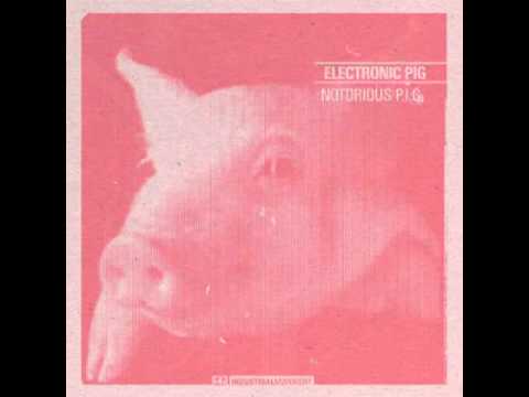 Electronic pig - Whitest tightest