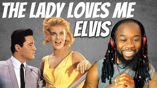 ELVIS PRESLEY The lady loves me (music reaction) Hilariously beautiful song! First time hearing