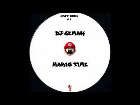 DJ Semah - Mario Time (Daft Dubs #1)