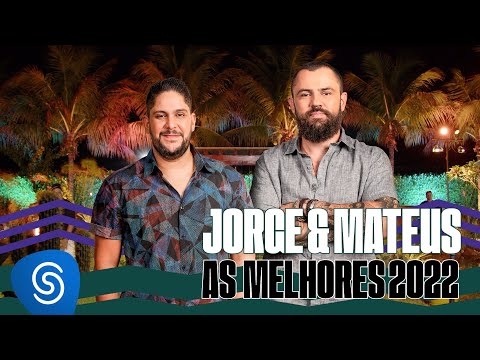 Jorge & Mateus: As Melhores 2022