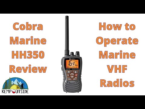 How to Operate A Marine VHF Radio | Cobra MR HH350 Radio Review