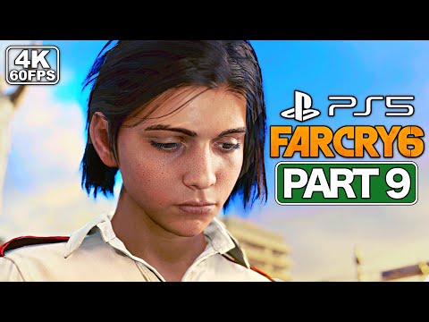 FAR CRY 6 Gameplay Walkthrough Part 9 [PS5 4K 60FPS] - No Commentary
