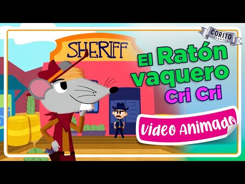 Cri-Cri | El Ratón Vaquero 🐭🥁 |  (Video animado🎥)