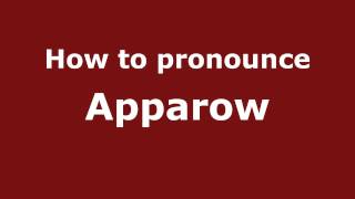 How to pronounce Apparow