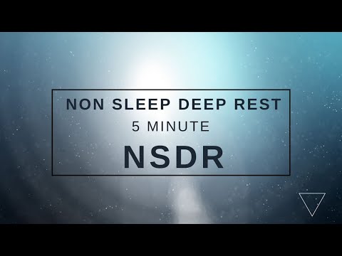 5 Minute Non Sleep Deep Rest [NSDR]  Guided Session