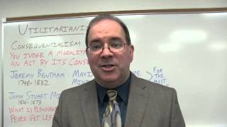 What is Utilitarianism?