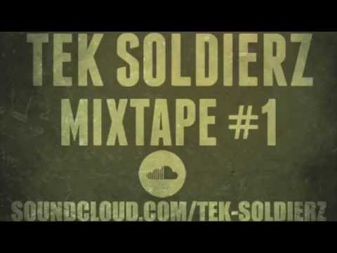 Tek Soldierz - Mixtape #1
