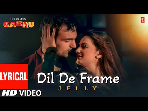 Dil De Frame Vich Song | Jelly (Video Song) | Gabru | Latest Punjabi Songs 2022