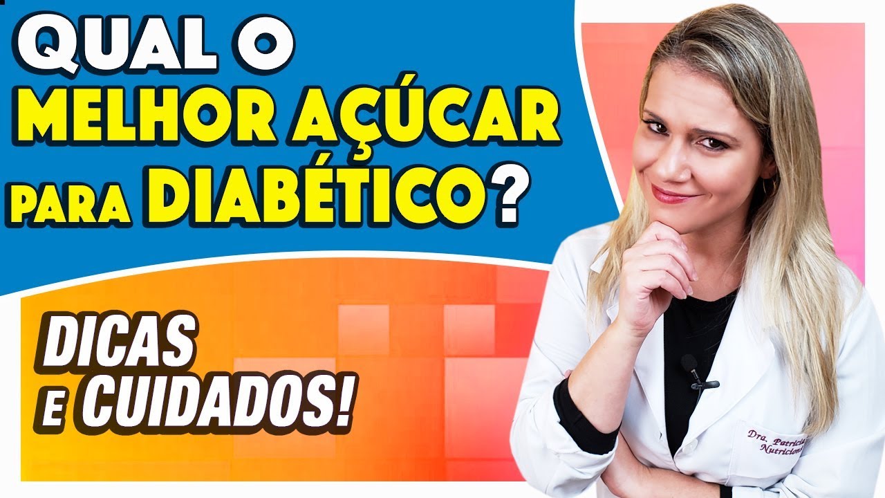 Qual é o Melhor Açúcar para Diabético? [CUIDADO]