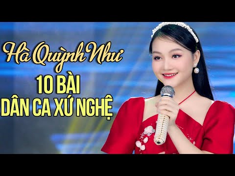 10 Bài Dân Ca Xứ Nghệ Nhận Được Nhiều Lời Khen Từ Khán Giả - Hà Quỳnh Như