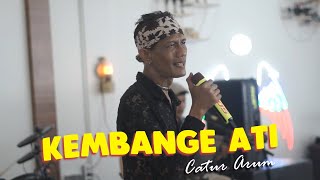 Download lagu Catur Arum - KEMBANGE ATI (Live Acoustic) mp3