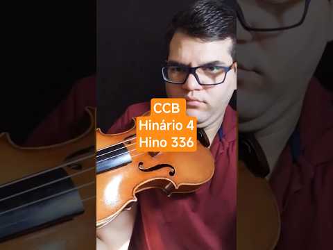 CCB Hino 336 | Hinário 4 da Congregação cristã no Brasil