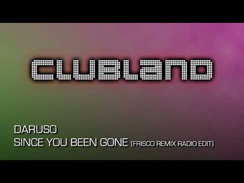 Daruso - Since You Been Gone (Frisco Remix Radio Edit)