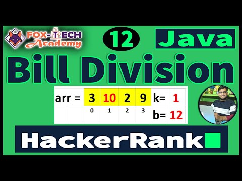 12 Bill Division Hackerrank Coding Competitive Programming Java Fox Tech Academy