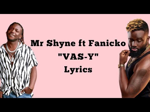 Mr Shyne ft Fanicko - VAS-Y