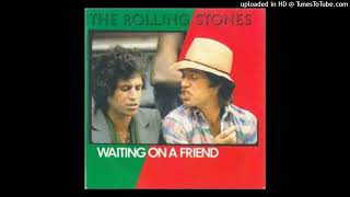 Rolling stones - Waiting on a friend [1981] [magnums extended mix]