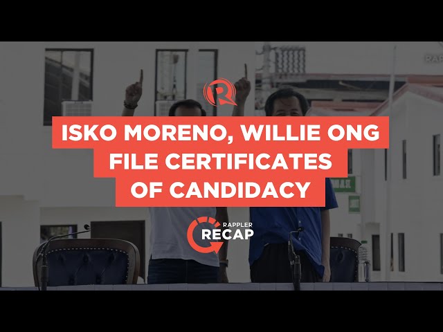 Rappler Recap: Isko Moreno and the road to filing his COC